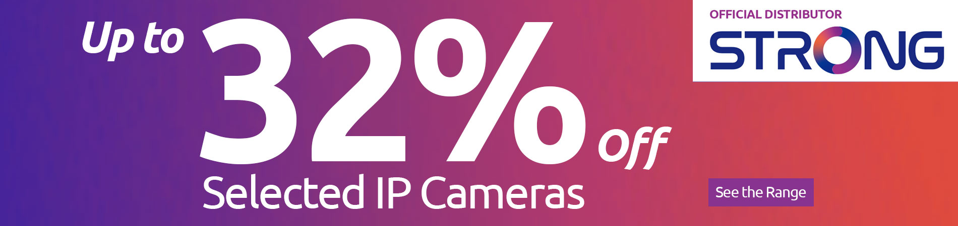 Up to 32% Off Selected Strong IP Cameras